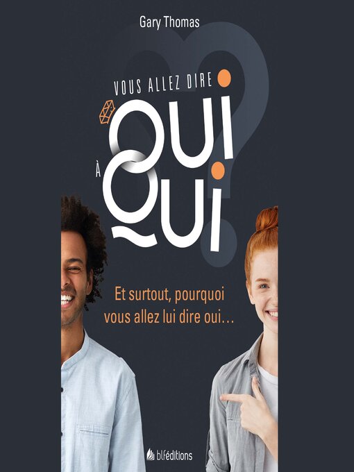 Title details for Vous allez dire oui à qui? by Gary Thomas - Available